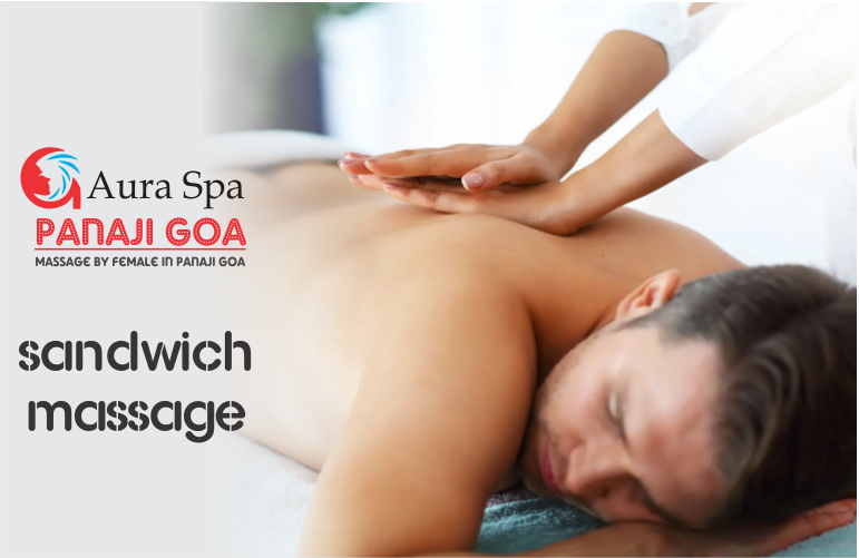 Sandwich Massage in Panaji Goa